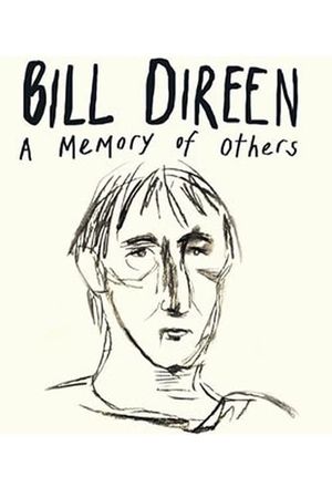 Bill Direen: A Memory of Others's poster image