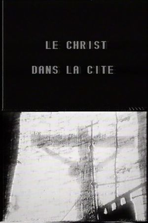 Le Christ dans la cité's poster