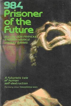 984: Prisoner of the Future's poster