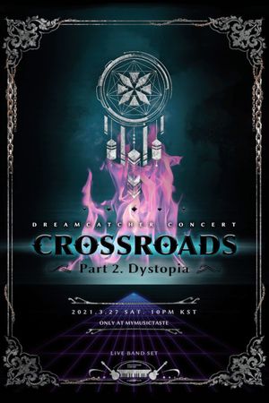 Dreamcatcher [Crossroads: Part 2. Dystopia]'s poster