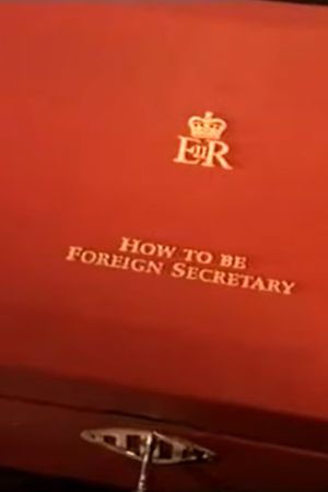 How to Be Foreign Secretary's poster