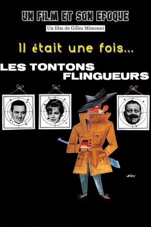 Il était une fois... « Les Tontons flingueurs »'s poster