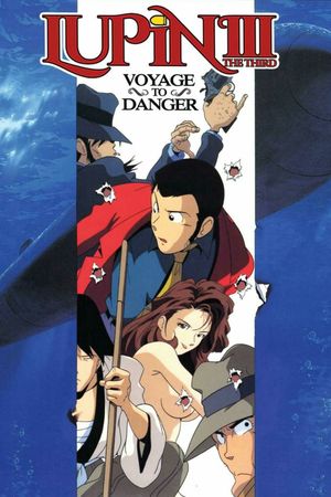 Lupin the Third: Voyage to Danger's poster