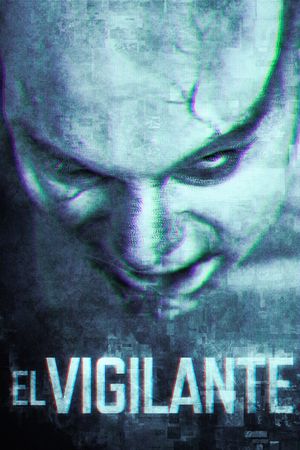 El Vigilante's poster