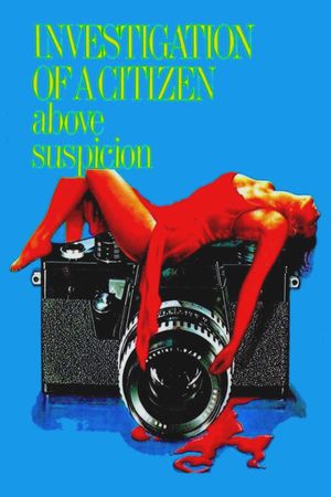 Investigation of a Citizen Above Suspicion's poster