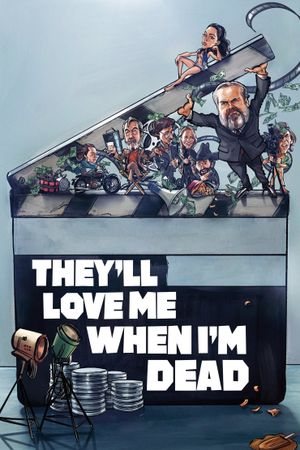 They'll Love Me When I'm Dead's poster