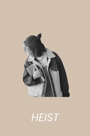 HEIST's poster