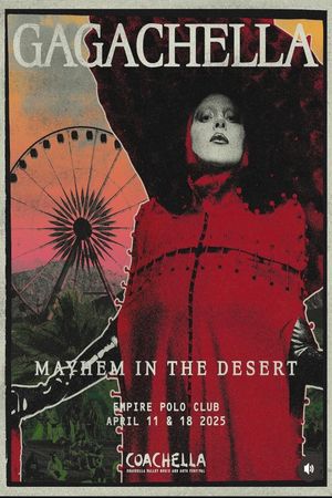 Lady Gaga in Coachella 2025: Mayhem in the Desert - Gagachella's poster
