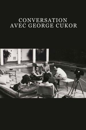 Conversation avec George Cukor's poster image