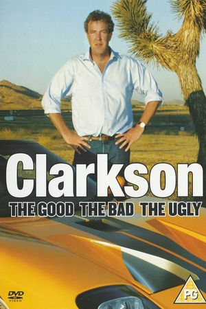 Clarkson: The Good The Bad The Ugly's poster