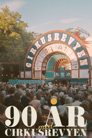 90 år med Cirkusrevyen's poster