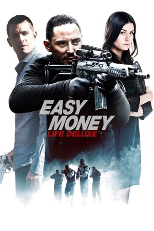 Easy Money III: Life Deluxe's poster