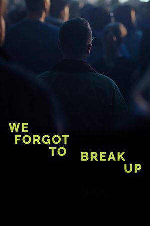 We Forgot to Break Up's poster image