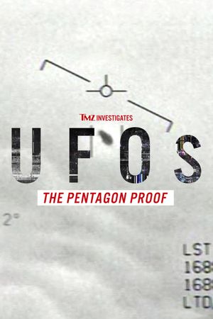 TMZ Investigates: UFOs - The Pentagon Proof's poster