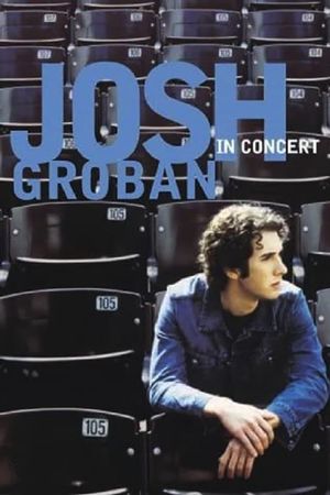 Josh Groban: In Concert's poster
