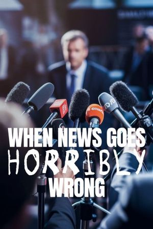 When News Goes Horribly Wrong's poster