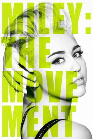 Miley: The Movement's poster