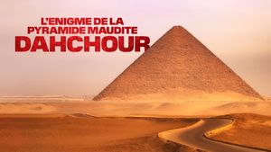 L'Énigme de la pyramide maudite : Dahchour's poster