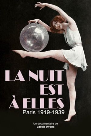 La nuit est à elles, Paris 1919-1939's poster image