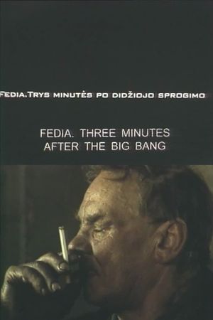 Fedia. Three Minutes After the Big Bang's poster