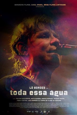Lô Borges - Toda Essa Água's poster