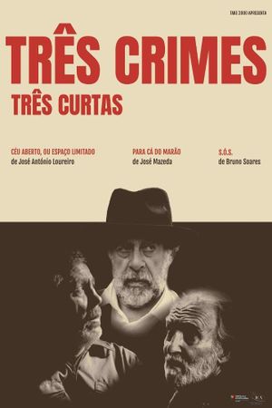 Três Crimes, Três Curtas's poster