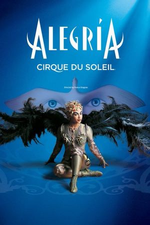 Cirque du Soleil: Alegria's poster