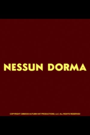 Nick Naney: Nessun Dorma's poster