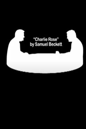 Charlie Rose by Samuel Beckett's poster