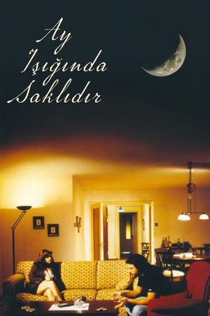 Ay, Işığında Saklıdır's poster