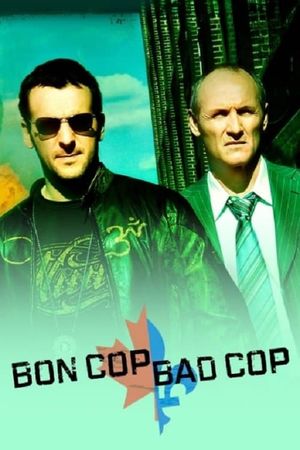 Bon Cop Bad Cop's poster