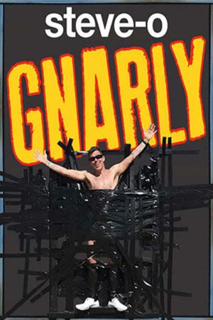 Steve-O: Gnarly's poster