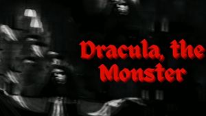 Dracula, The Monster's poster