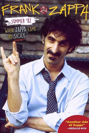 Summer '82: When Zappa Came to Sicily's poster