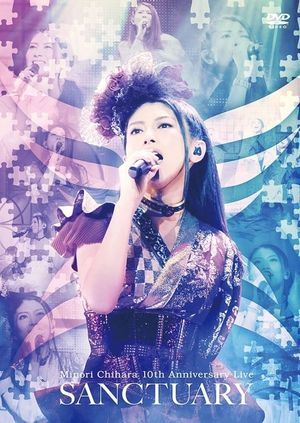 Minori Chihara 10th Anniversary Live - Sanctuary's poster