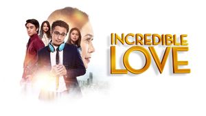 Incredible Love's poster