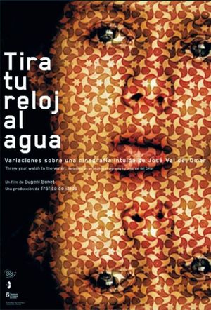 Tira tu reloj al agua's poster
