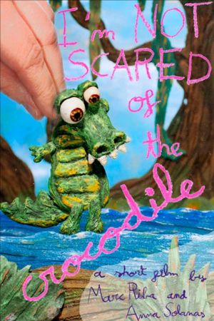 I'm Not Scared of the Crocodile's poster