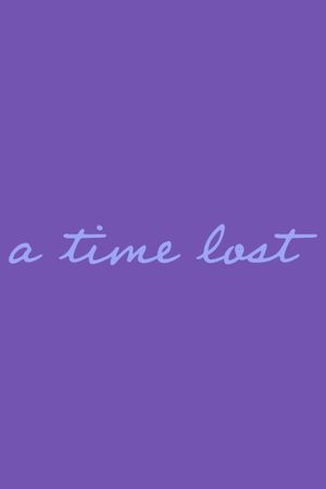 A Time Lost's poster