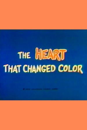 The Heart That Changed Color's poster