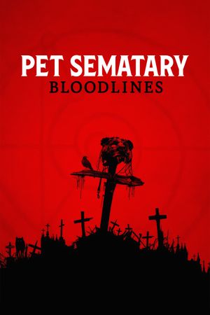 Pet Sematary: Bloodlines's poster