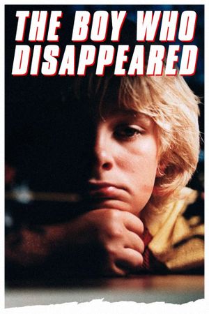 The Boy Who Disappeared's poster
