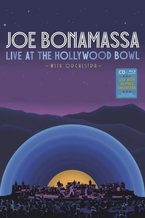 Joe Bonamassa - Live at the Hollywood Bowl with Orchestra's poster