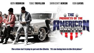 The Products of the American Ghetto's poster