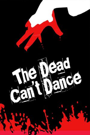 The Dead Can't Dance's poster