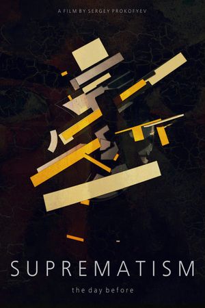 SUPREMATISM. The Day Before's poster