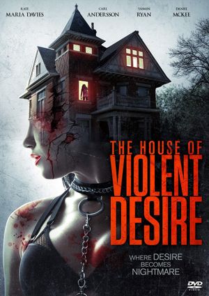 The House of Violent Desire's poster