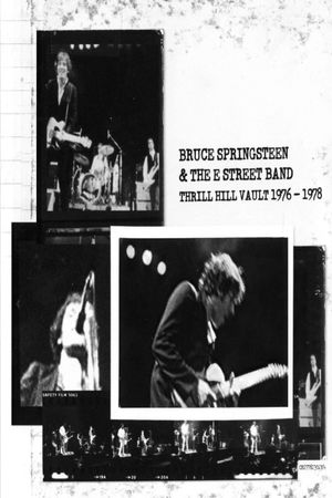 Bruce Springsteen & The E Street Band - Thrill Hill Vault (1976-1978)'s poster