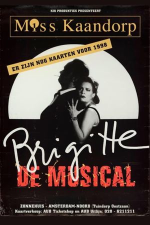 Brigitte Kaandorp: Miss Kaandorp, Brigitte de Musical's poster image