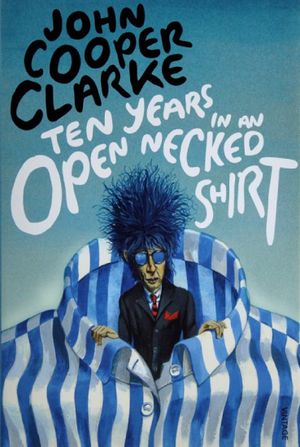 Ten Years In An Open Necked Shirt's poster